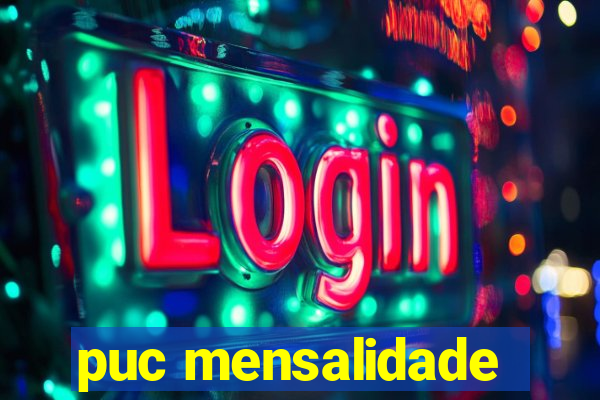 puc mensalidade